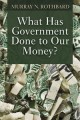 Rothbard_Gov_Done_To_Money